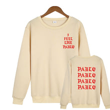 Load image into Gallery viewer, I FEEL LIKE PABLO Sweatshirt
