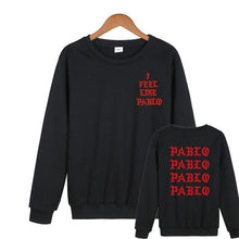 Load image into Gallery viewer, I FEEL LIKE PABLO Sweatshirt
